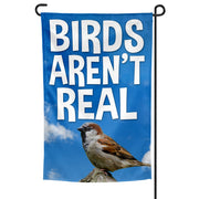 Birds Aren't Real Garden Flag - True Jersey