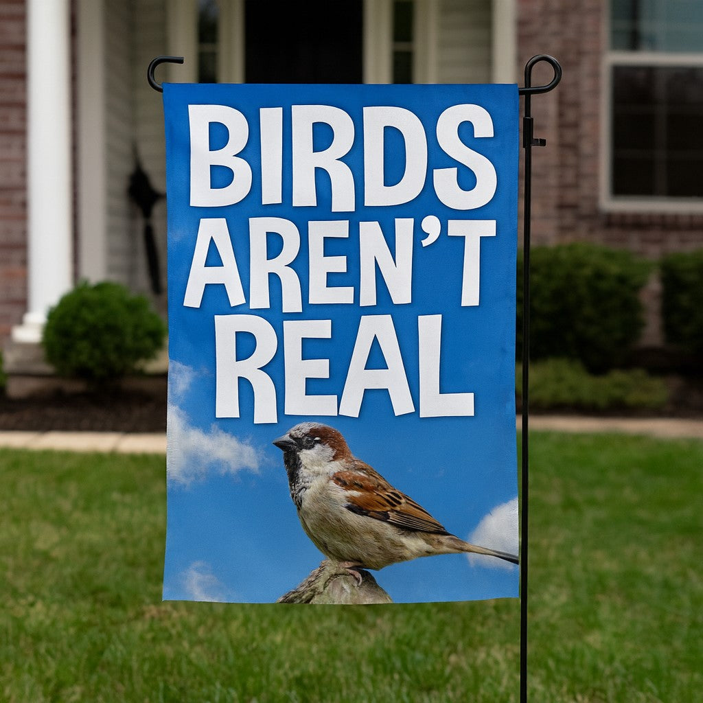 Birds Aren't Real Garden Flag - True Jersey