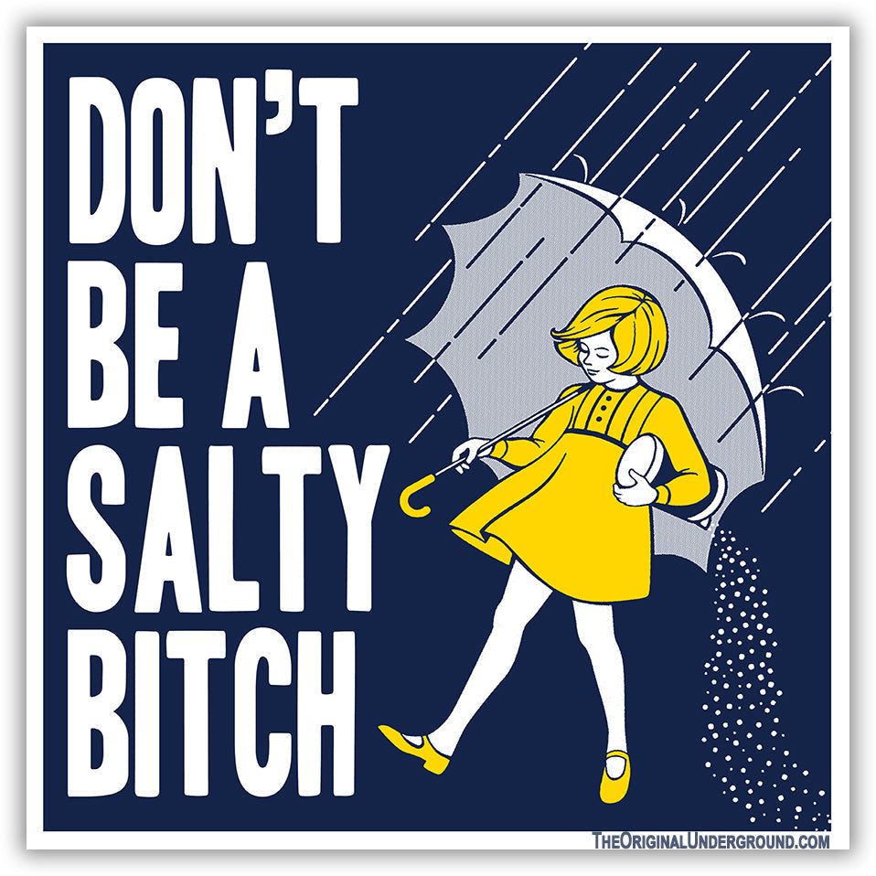 Don't Be a Salty Bitch Sticker - True Jersey
