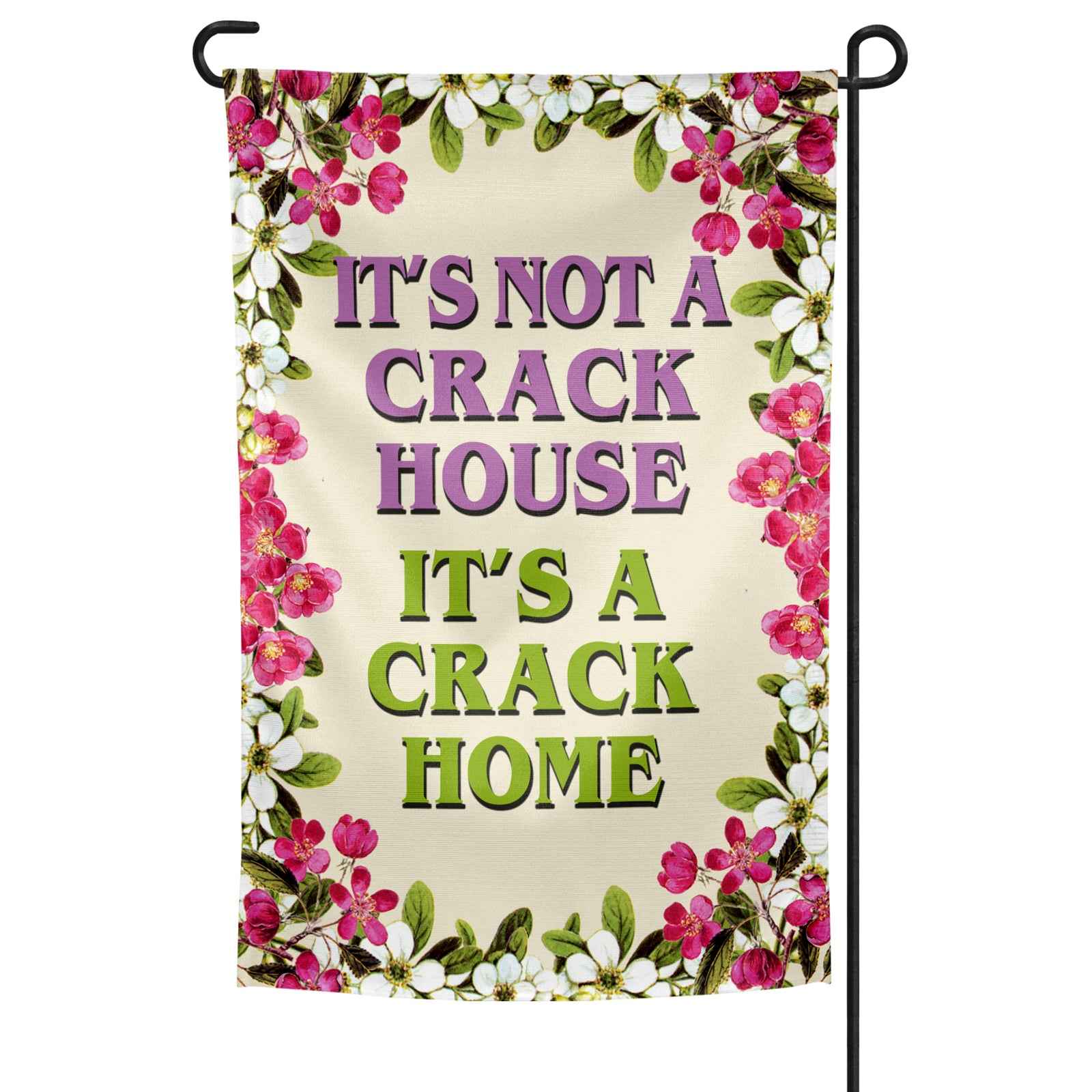 It's A Crack Home Garden Flag - True Jersey