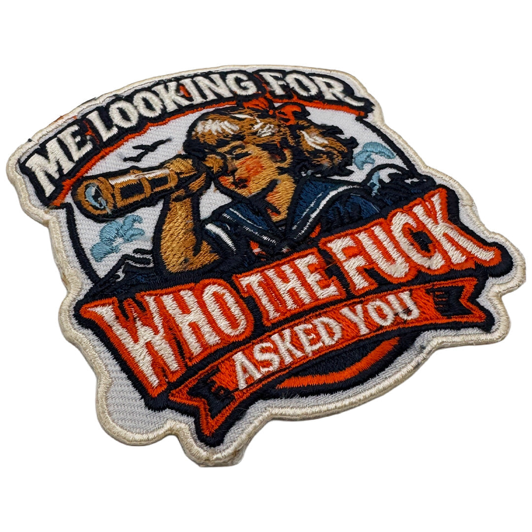 Me Looking for Who the F-ck Asked You Patch - True Jersey