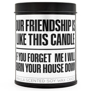 Our Friendship is Like This Candle Scented Candle - True Jersey