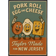 Pork Roll Egg and Cheese Taylor Made Poster Print - Shady Front